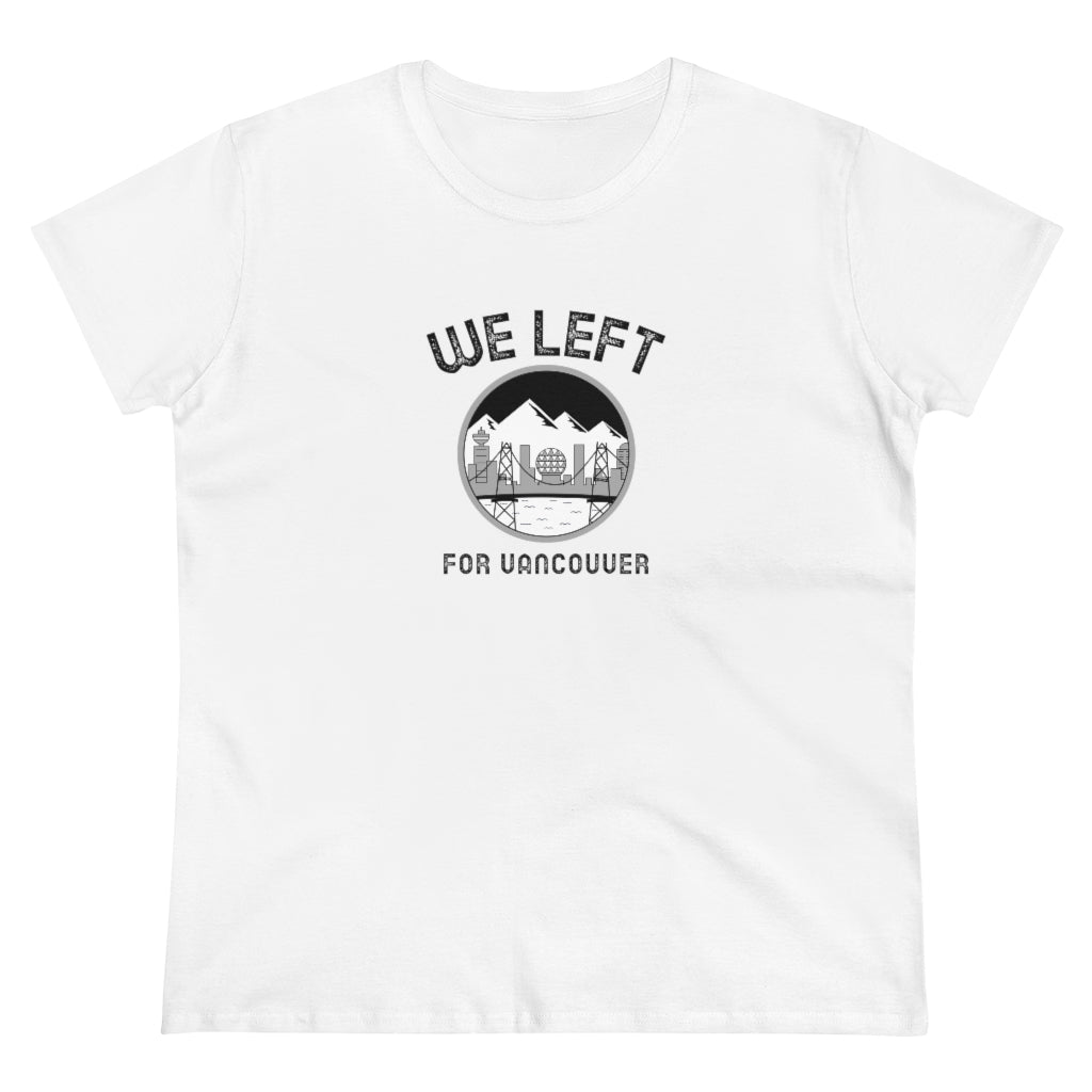 T-shirt femme We Left - Vancouver - Personnalisable
